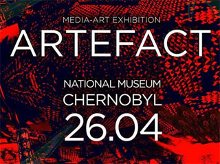 Artefact: Chernobyl 33 Media-Art Exhibition on 26.04.2019 in Kiev