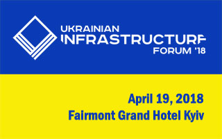 Ukrainian Infrastructure Forum | On 19.04.2018 in Kyiv