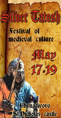 Silver Tatosh Festival 2013 on 17th-19th of May 2013 in St Miklos Castle in Chynadiieve, Ukraine